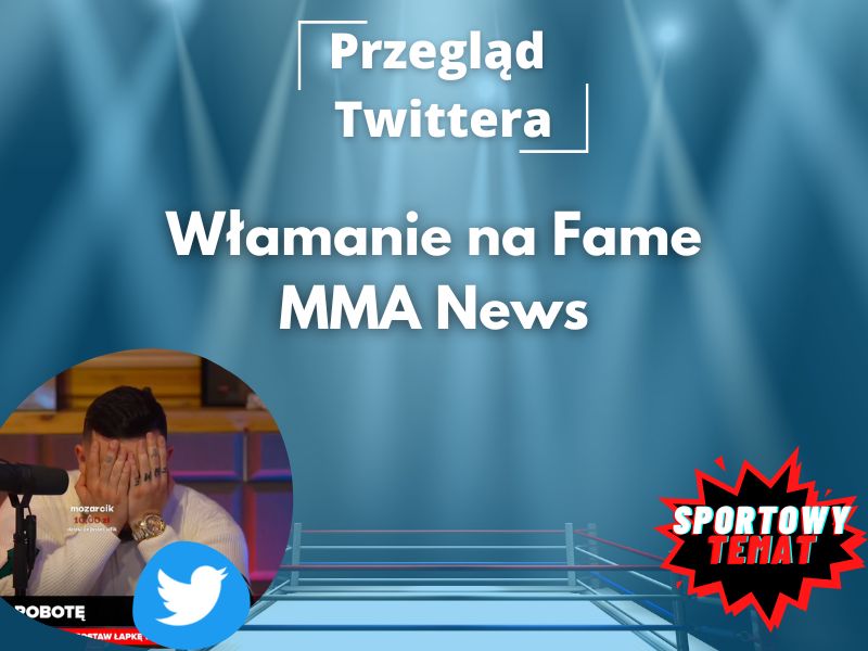 włamanie na Fame MMA News