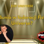 Bunio w federacji Fist Universe?