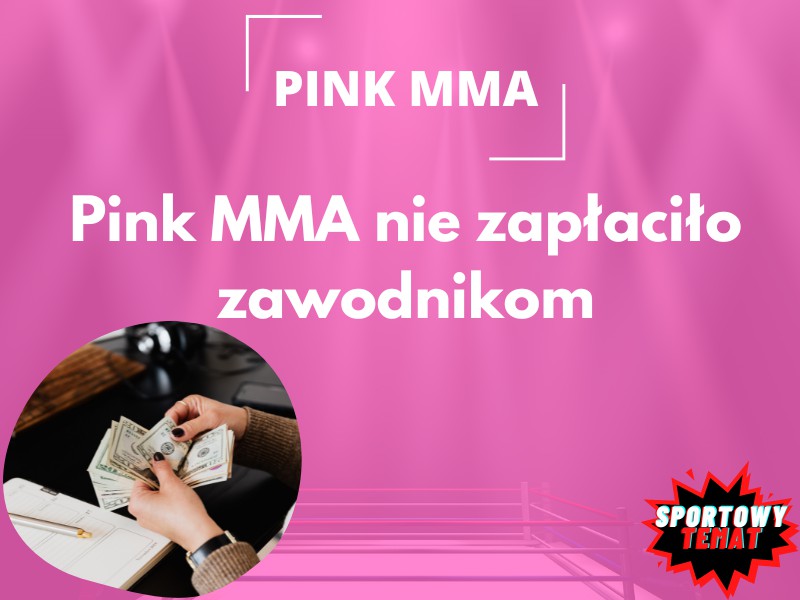 Pink MMA nie zapłaciło zawodnikom