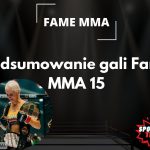 Podsumowanie gali Fame MMA 15