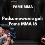 Podsumowanie gali Fame MMA 16