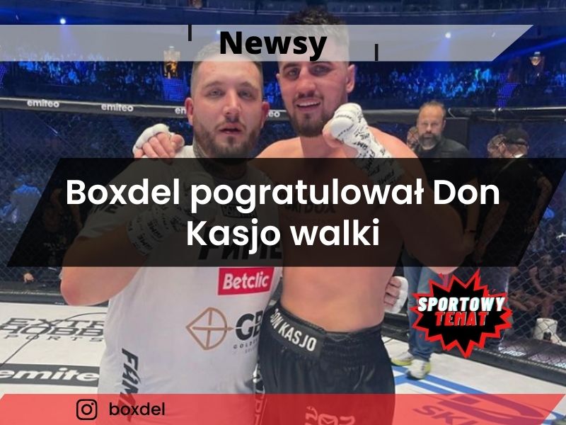 Boxdel pogratulował Don Kasjo walki