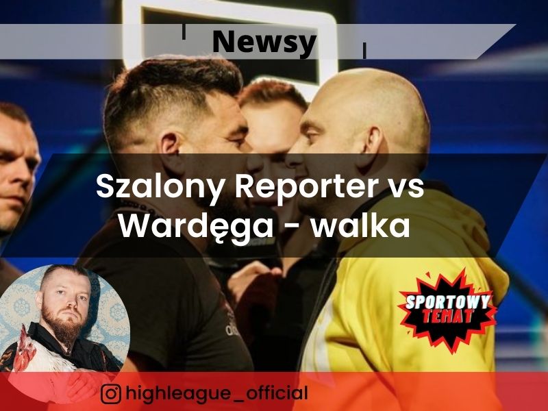 Szalony Reporter vs Wardęga - walka