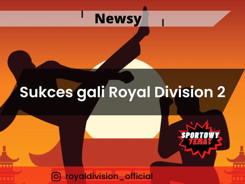 Royal Division 3 – szykuje się kolejna odsłona gali!