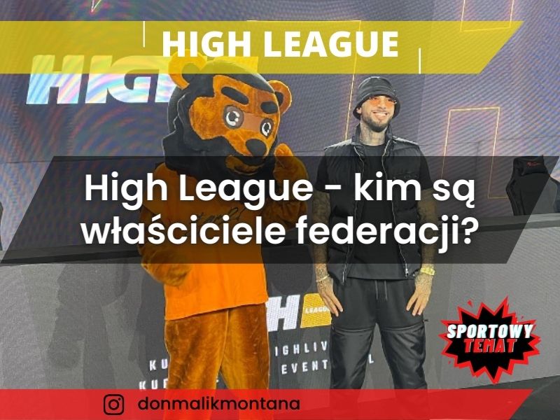 High League - kim są właściciele federacji?