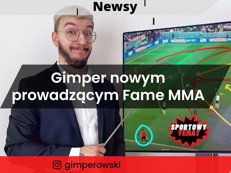 Gimper nowym prowadzącym Fame MMA