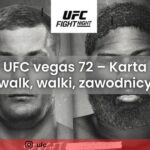 UFC Vegas 72 - Karta walk, walki, zawodnicy, PPV, wyniki