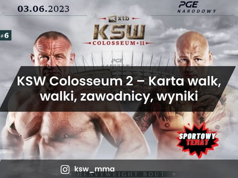 KSW Colosseum 2 – Karta walk, walki, zawodnicy, wyniki