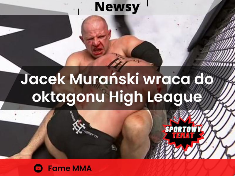 Jacek Murański wraca do oktagonu High League
