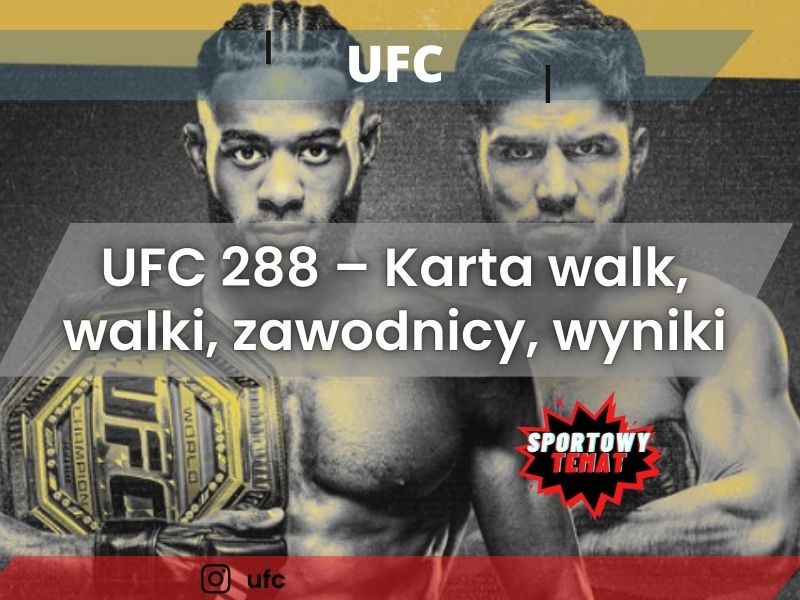 UFC 288 – Karta walk, walki, zawodnicy, wyniki