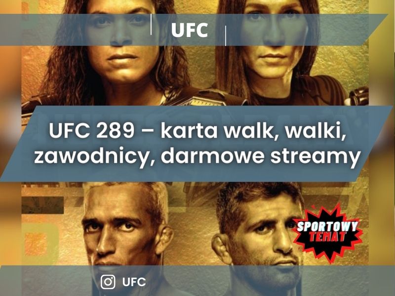 UFC 289 – karta walk, walki, zawodnicy, darmowe streamy