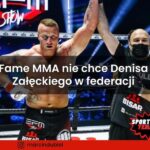 Fame MMA nie chce Denisa Załęckiego w swojej federacji