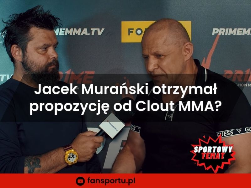 Jacek Murański otrzymał propozycję od Clout MMA?