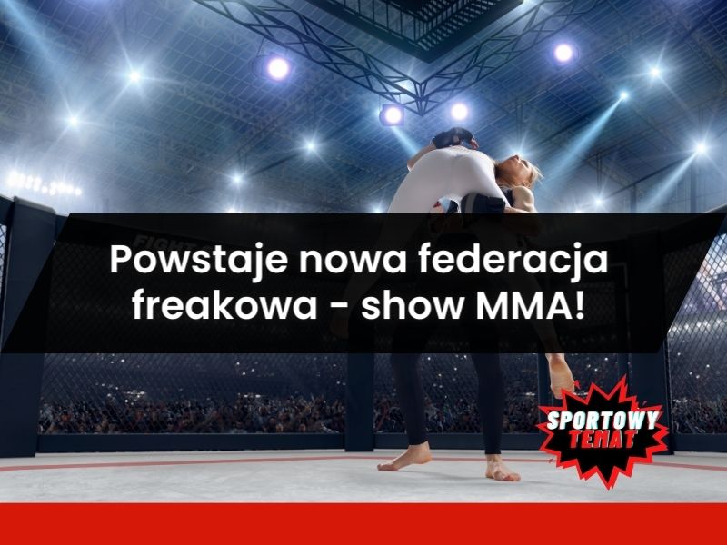 Powstaje nowa federacja freakowa - Show MMA!