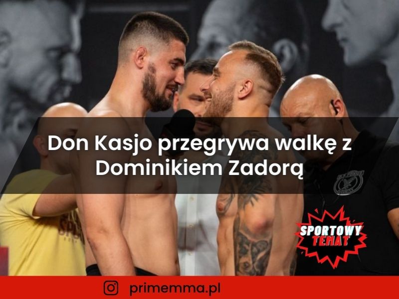 Don Kasjo przegrywa walkę z Dominikiem Zadorą - niespodziewany nokaut
