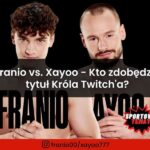 Franio vs. Xayoo - Kto zdobędzie tytuł Króla Twitch'a na gali Fame MMA 19?