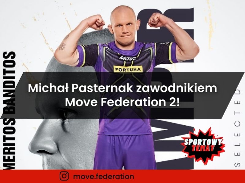 Michał Pasternak zawodnikiem Move Federation 2!