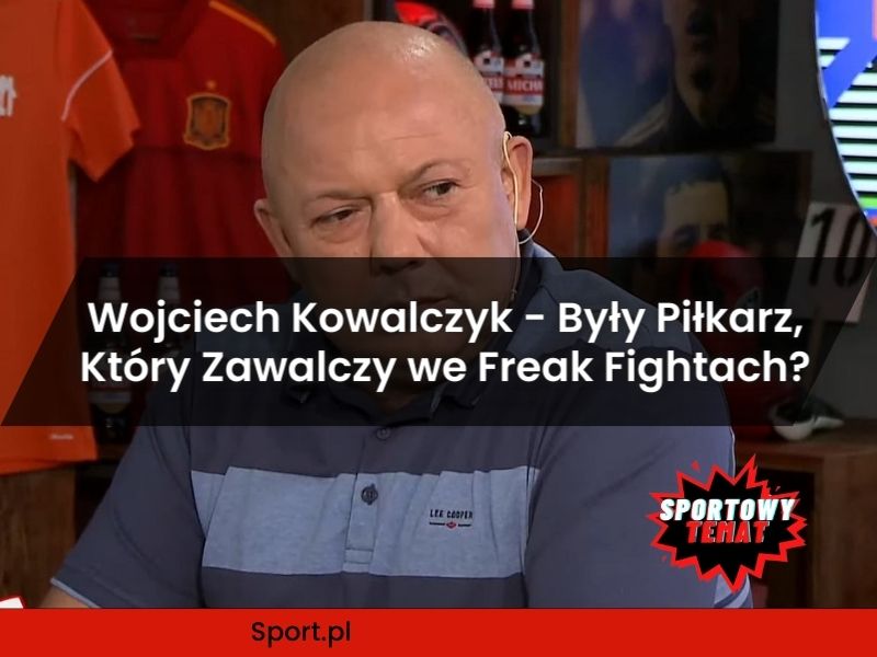 Kolejny Były Piłkarz, zawalczy we Freak Fightach? - Wojciech Kowalczyk!