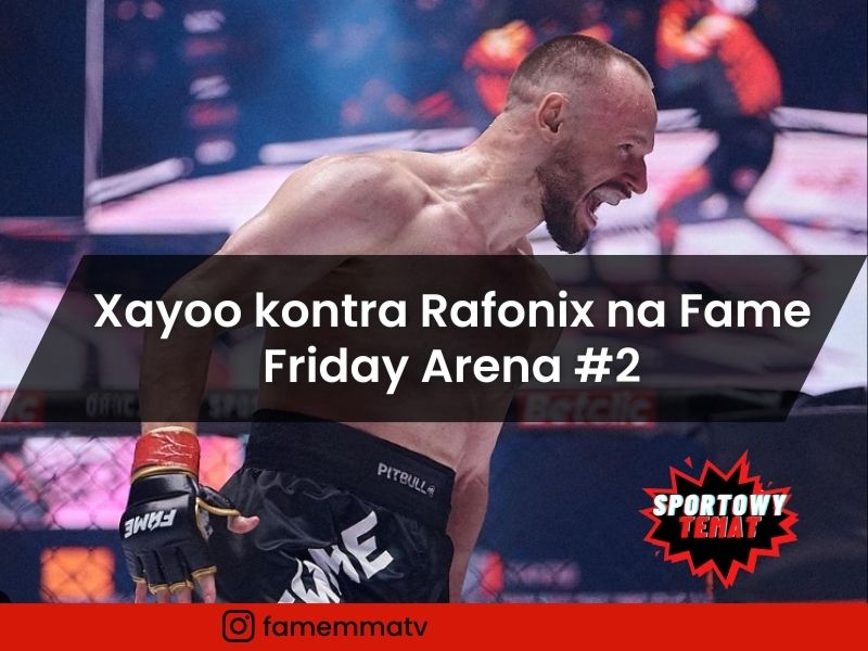 Xayoo kontra Rafonix na Fame Friday Arena #2