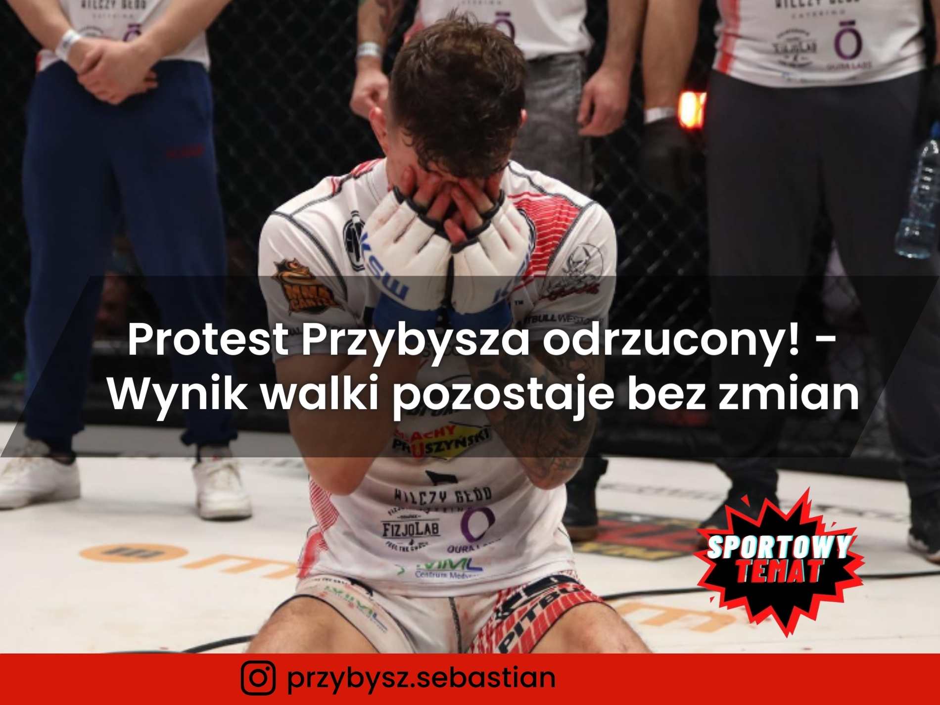 Protest Sebastiana Przybysza odrzucony! - Wynik walki z Wikłaczem pozostaje bez zmian