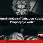 Marcin Różalski Odrzuca Kuszące Propozycje od Organizacji Freakowych!