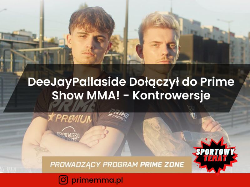 DeeJayPallaside Dołączył do Prime Show MMA! - Kontrowersje