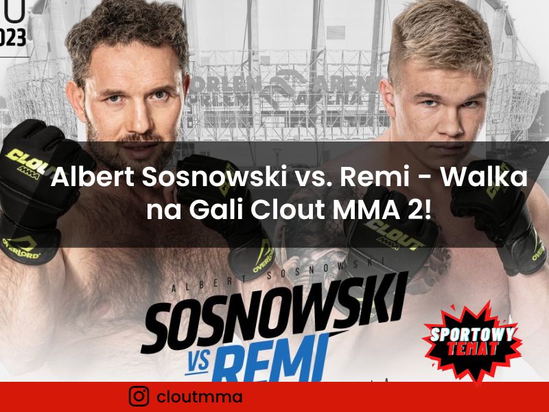 Albert Sosnowski vs. Remi - Walka na Gali Clout MMA 2!