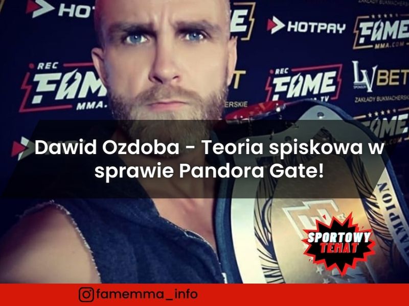 Dawid Ozdoba - Teoria spiskowa w sprawie Pandora Gate!