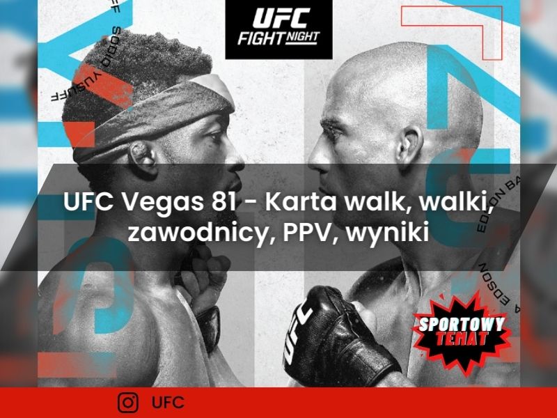 UFC Vegas 81 - Karta walk, walki, zawodnicy, PPV, wyniki