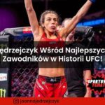 Joanna Jędrzejczyk Wśród Najlepszych Zawodników w Historii UFC!