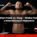 Adrian Polak vs. Greg - Walka Polaka z Internetowym Hejterem na Fame MMA!