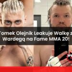 Tomek Olejnik Leakuje Walkę z Wardegą na Fame MMA 20!