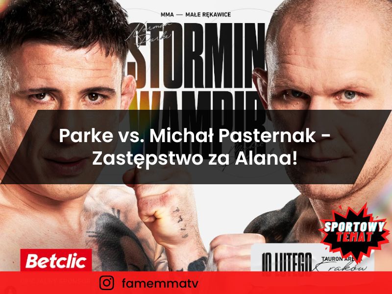 Norman Parke vs. Michał Pasternak - Zastępstwo za Alana!