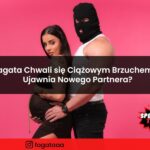 Fagata Chwali się Ciążowym Brzuchem! - Ujawnia Nowego Partnera?